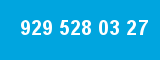 929 528 03 27